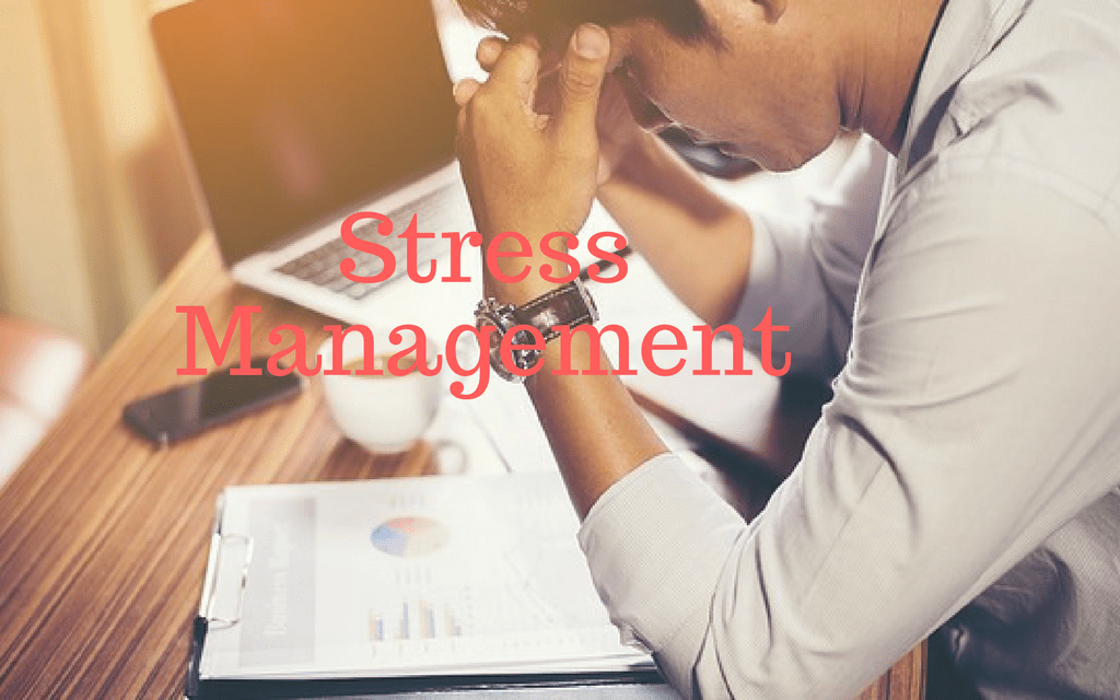 Stress management – How to manage stress